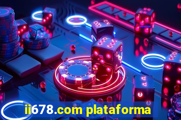 ii678.com plataforma